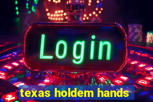 texas holdem hands